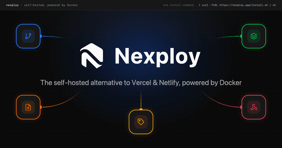 Nexploy — the self-hosted alternative to Vercel & Netlify, powered by Docker